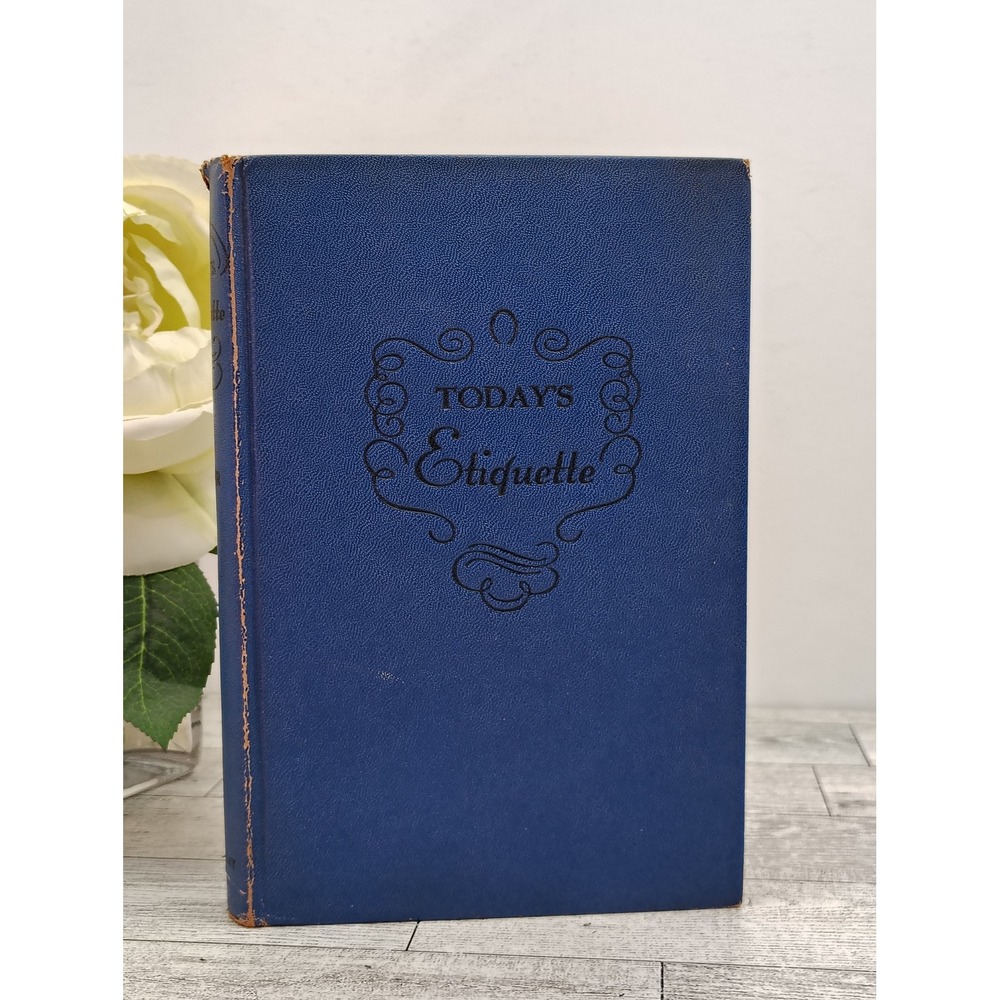Today's Etiquette 1940 Lillian Eichler Vintage Manners Guide Hardcover